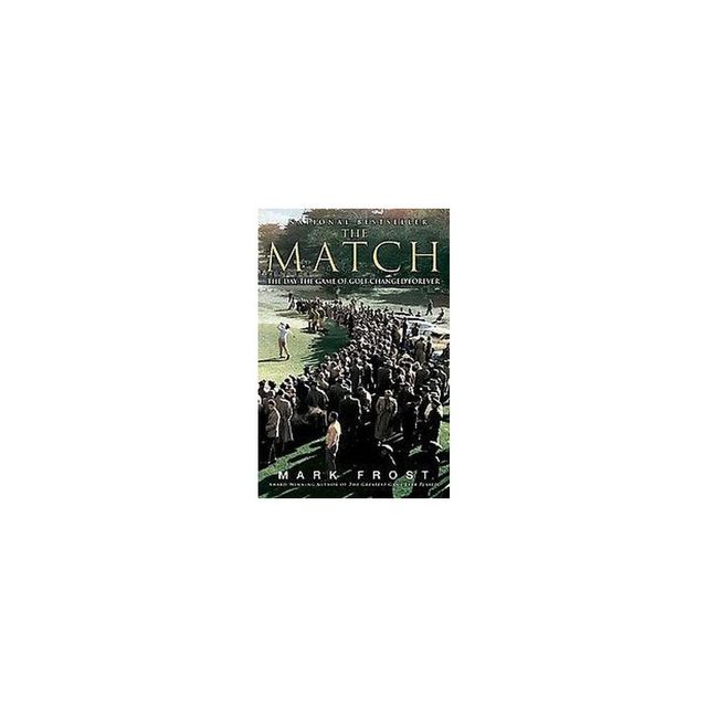 The Match (Reprint) (Paperback) by Mark Frost