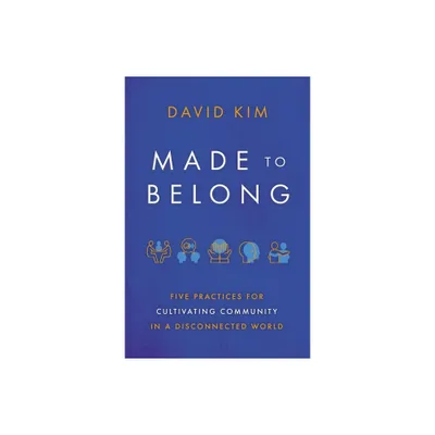 Made to Belong - by David Kim (Paperback)