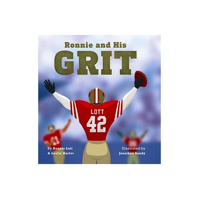 Ronnie and His Grit - by Leslie Harter & Ronnie Lott (Hardcover)