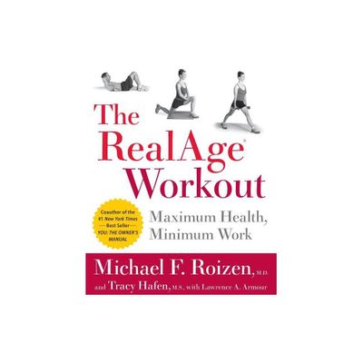 The RealAge Workout - by Michael F Roizen & Tracy Hafen (Paperback)