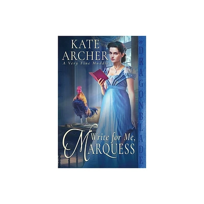 Write For Me, Marquess - (A Very Fine Muddle) by Kate Archer (Paperback)