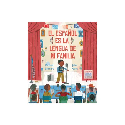 El Espaol Es La Lengua de Mi Familia - by Michael Genhart (Hardcover)