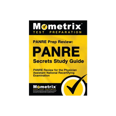 Panre Prep Review: Panre Secrets Study Guide - by Mometrix Physician Assistant Certification Test Team (Paperback)