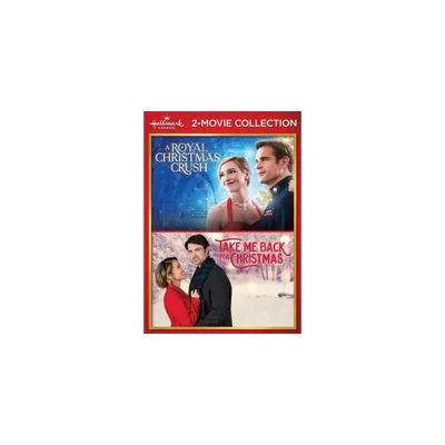 Hallmark Channel 2-Movie Collection: A Royal Christmas Crush / Take Me Back for Christmas (DVD)