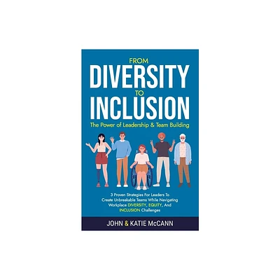 From Diversity to Inclusion - Large Print by John & Katie McCann (Paperback)