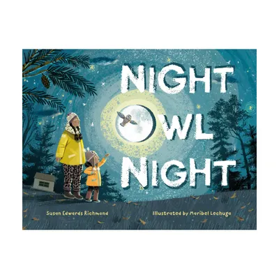 Night Owl Night - by Susan Edwards Richmond (Hardcover)