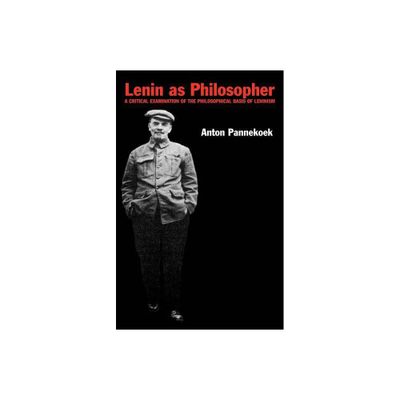 Lenin as Philosopher - by Anton Pannekoek (Paperback)