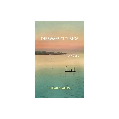 The Swans at Tualoa - by Julian Quarles (Paperback)