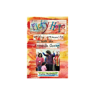 Fiery Hope - by Eveline Macdougall (Paperback)