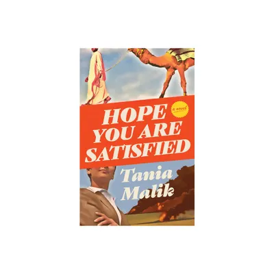 Hope You Are Satisfied - by Tania Malik (Hardcover)