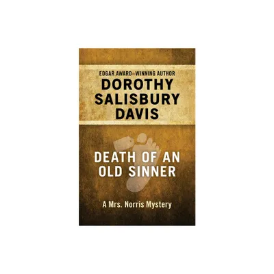 Death of an Old Sinner - (Mrs. Norris Mysteries) by Dorothy Salisbury Davis (Paperback)