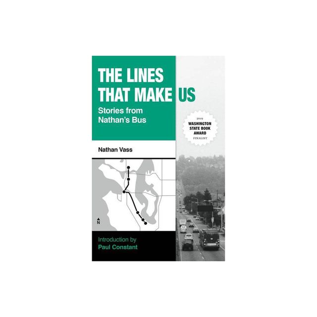 The Lines That Make Us - by Nathan Vass (Paperback)