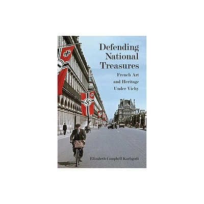 Defending National Treasures - by Elizabeth Karlsgodt (Hardcover)