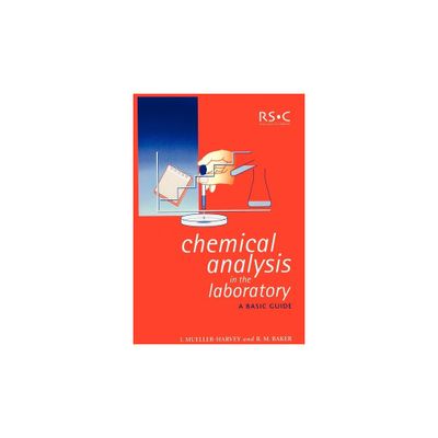 Chemical Analysis in the Laboratory - by Irene Mueller-Harvey & Richard M Baker (Paperback)