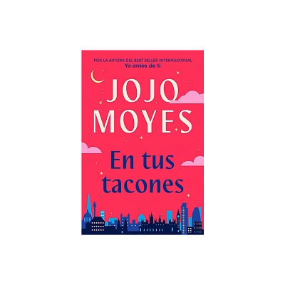 En Tus Tacones / Someone Elses Shoes - by Jojo Moyes (Paperback)