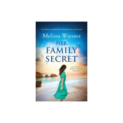 Her Family Secret - by Melissa Wiesner (Paperback)