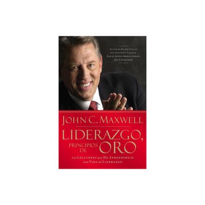 Liderazgo, Principios de Oro - by John C Maxwell (Paperback)