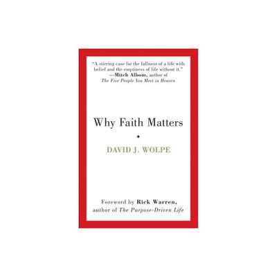 Why Faith Matters - by David J Wolpe (Paperback)