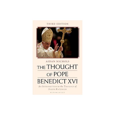 The Thought of Pope Benedict XVI - 3rd Edition by Aidan Nichols (Hardcover)