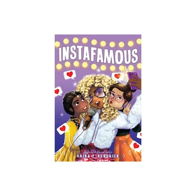 Instafamous - by Erika J Kendrick (Hardcover)