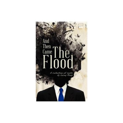 And Then Came the Flood - 2nd Edition by Lacey Roop (Paperback)