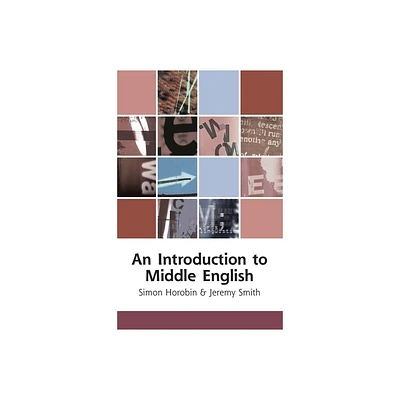 An Introduction to Middle English - (Edinburgh Textbooks on the English Language) by Simon Horobin & Jeremy Smith (Paperback)