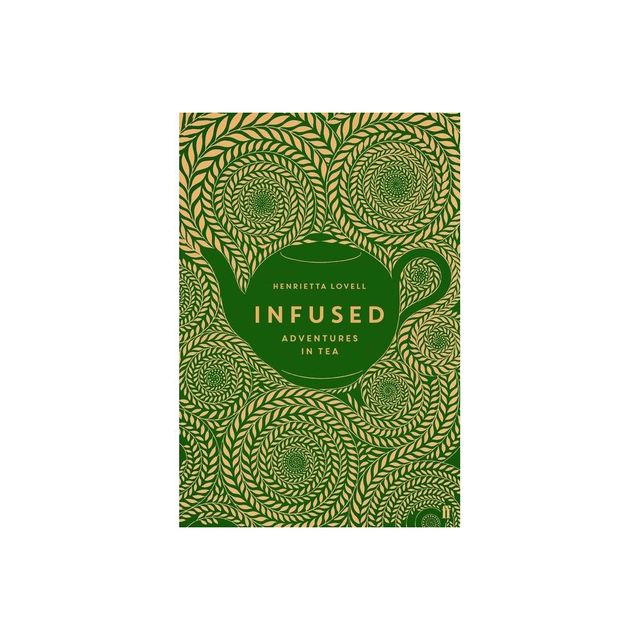 Infused - by Henrietta Lovell (Hardcover)