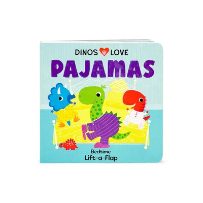 Dinos Love Pajamas - by Cottage Door Press (Board Book)