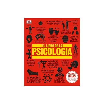 El Libro de la Psicologa (the Psychology Book) - (DK Big Ideas) by DK (Hardcover)