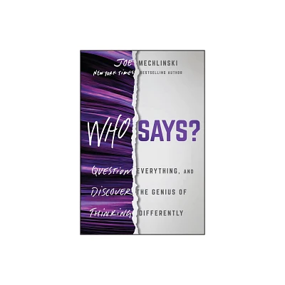 Who Says? - by Joe Mechlinski (Hardcover)