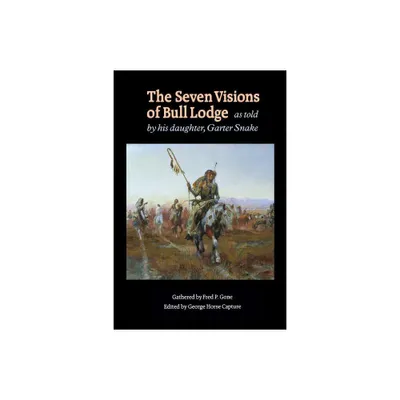 The Seven Visions of Bull Lodge - (Paperback)