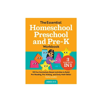 The Essential Homeschool Preschool and Pre-K Workbook - (Homeschool Workbooks) by Hayley Lewallen (Paperback)