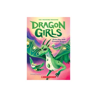 Quinn the Jade Treasure Dragon (Dragon Girls #6) - by Maddy Mara (Paperback)