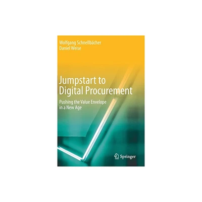 Jumpstart to Digital Procurement - by Wolfgang Schnellbcher & Daniel Weise (Paperback)