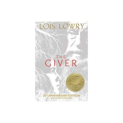 The Giver 25th Anniversary Edition - (Giver Quartet) 25th Edition by Lois Lowry (Hardcover)