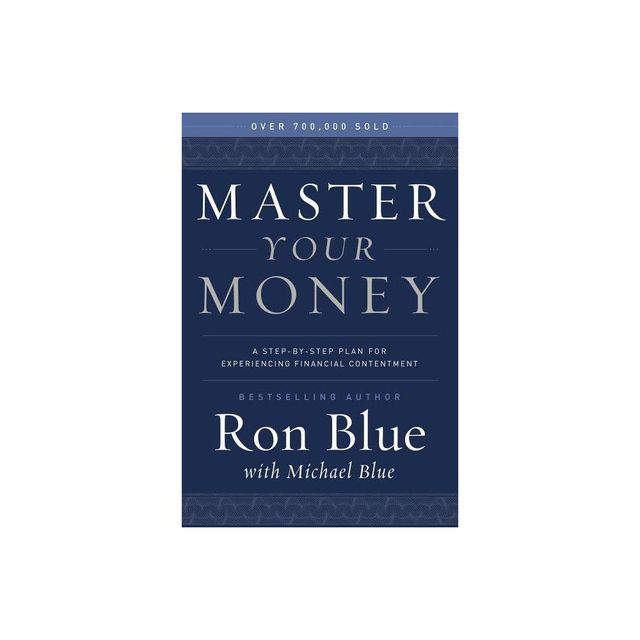 Master Your Money - by Ron Blue (Paperback)