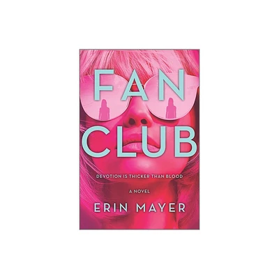 Fan Club - by Erin Mayer (Paperback)