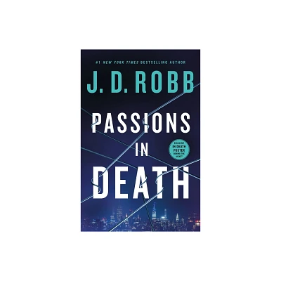 Passions in Death - (In Death) by J D Robb (Hardcover)