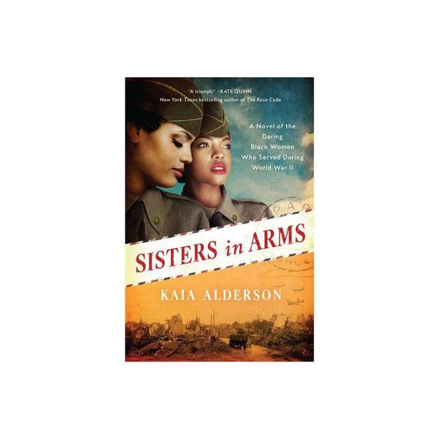 Sisters in Arms - by Kaia Alderson (Paperback)