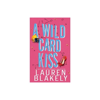 A Wild Card Kiss - (Ballers and Babes) by Lauren Blakely (Paperback)