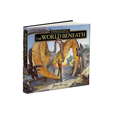 Dinotopia, the World Beneath - (Calla Editions) 20th Edition by James Gurney (Hardcover)