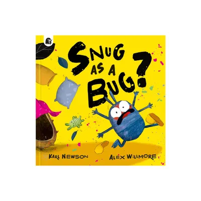 Snug as a Bug? - by Karl Newson (Hardcover)