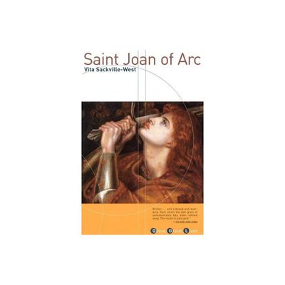 Saint Joan of Arc - (Grove Great Lives) by Vita Sackville-West (Paperback)