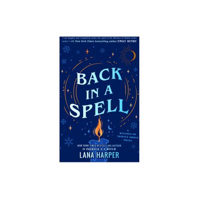 Back in a Spell - (The Witches of Thistle Grove) by Lana Harper (Paperback)