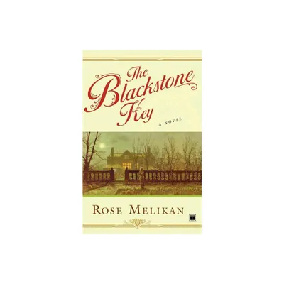 The Blackstone Key - by Rose Melikan (Paperback)