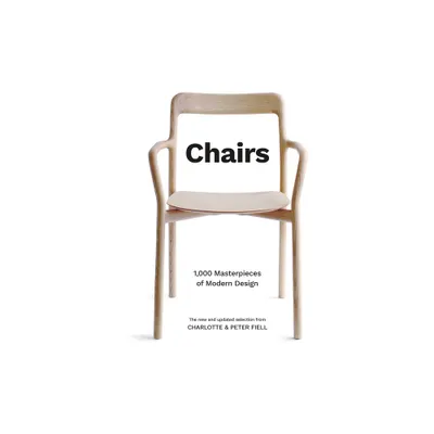 Chairs - by Charlotte And Peter Fiell (Hardcover)