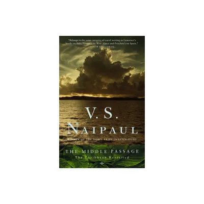 The Middle Passage - by V S Naipaul (Paperback)