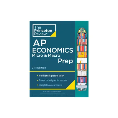 Princeton Review AP Economics Micro & Macro Prep, 21st Edition - (College Test Preparation) by The Princeton Review (Paperback)