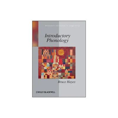 Introductory Phonology - (Blackwell Textbooks in Linguistics) by Bruce Hayes (Paperback)