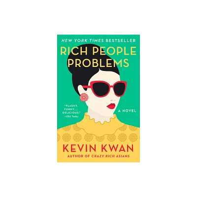 Rich People Problems by Kevin Kwan (Paperback)